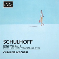 Grand Piano : Weichert - Schulhoff Piano Music Volume 01